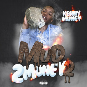 Mud 2 Muney 2 (Explicit)