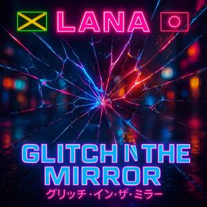 Glitch N The Mirror (feat. Island Rebel Fam & DJ Steele)