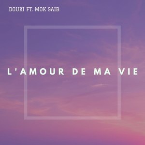 L'amour de ma vie