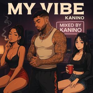 MY VIBE (Explicit)