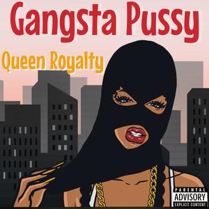 Gangsta Pussy (Explicit)