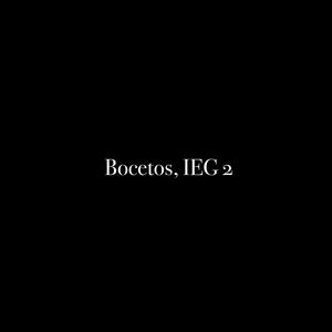 Bocetos, IEG 2