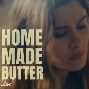 Homemade Butter (Live) [Explicit]