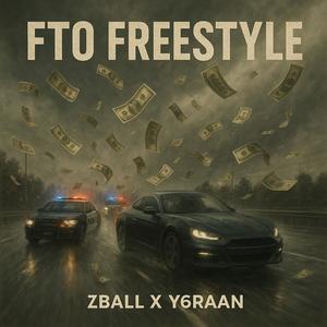 FTO Freestyle (feat. Zball) (Explicit)