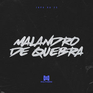 Malandro de quebra (Explicit)