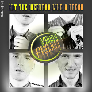 Hit The Weekend Like A Freak (Soul-Tek No Sleep Dub)