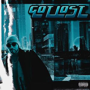 Got Lost (Explicit)