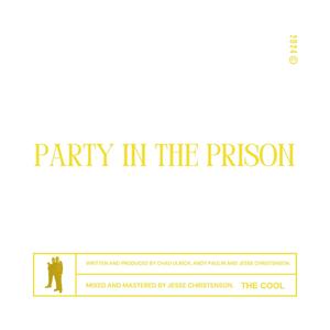 Party In The Prison