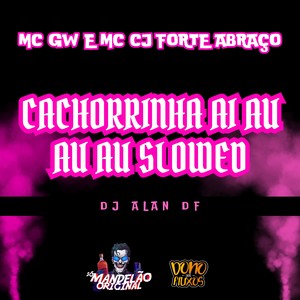 Cachorrinha Ai Au Au Au Slowed (Explicit)