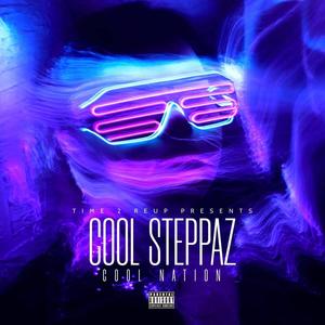 Cool Nation-Cool Steppaz (feat. Cool Nation) (Explicit)
