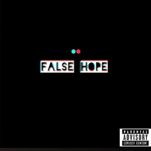 False Hope (feat. BIPXLAR THE GOD) (Explicit)