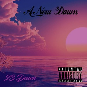 A New Dawn (Explicit)