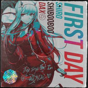 First Day (feat. DJ DAX & Shibooboo)