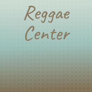 Reggae Center