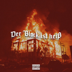 Der Block ist heiß (Explicit)