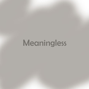 Meaningless