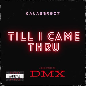 Till I Came Thru (Explicit)