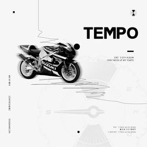 DON'T MESS UP MY TEMPO