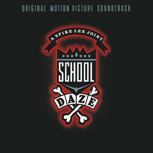 School Daze (Original Motion Picture Soundtrack)