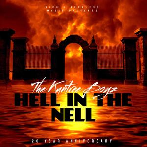 Hell In The Nell (feat. Ncydus & Nells) [Explicit]