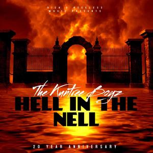 Hell In The Nell (feat. Ncydus & Nells) (Explicit)