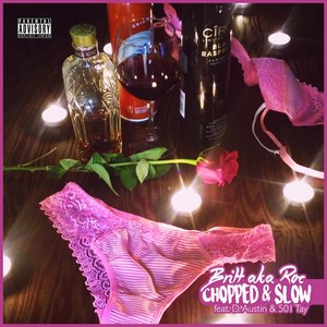 Chopped & Slow (feat. D. Austin & 501 Tay)