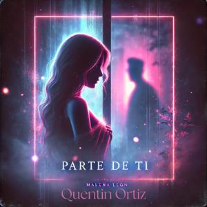 Parte de Ti (feat. Malena León)