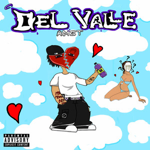 Del Valle (Explicit)