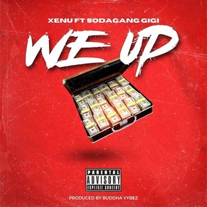 We Up (feat. Sodagang Gigi) [Explicit]