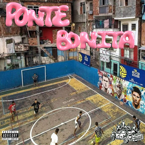 Ponte Bonita (Explicit)