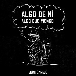 Algo de Mí Algo que Pienso (Explicit)