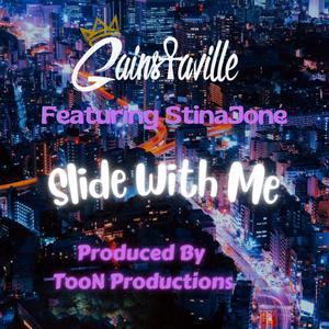 Slide With Me (feat. Stinajoné)