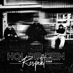 Hol dir dein Respekt (Explicit)