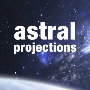 Astral Projections