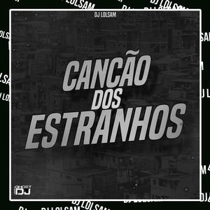 Canção dos estranhos