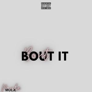 BOUT IT (FREESTYLE) [Explicit]