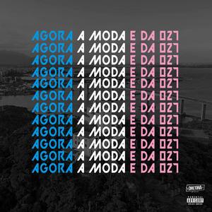 AGORA A MODA É DA 027 (Explicit)