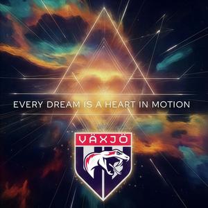 Every Dream Is a Heart in Motion