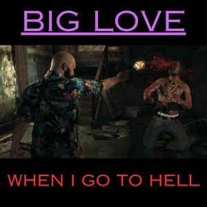 When I Go To Hell (Explicit)