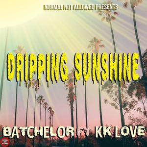 Dripping Sunshine(feat. KK Love)