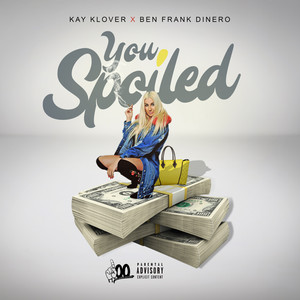 You Spoiled (feat. Ben J of New Boyz) [Explicit]