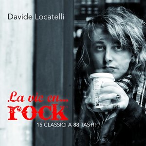 La vie en... Rock (15 classici a 88 tasti!)