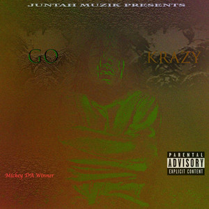 Go Krazy (Explicit)