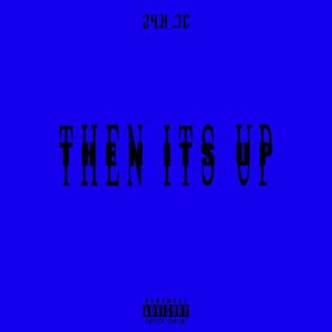 Then its up (Explicit)