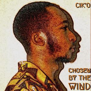 Chosen By The Wind