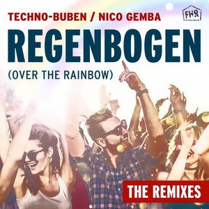 Regenbogen(Over the Rainbow) (Fox-House Extended Remix)