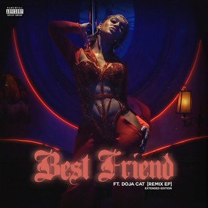 Best Friend (feat. Doja Cat, Jamie & CHANMINA) (Remix|Explicit)