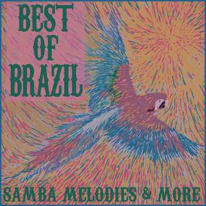 The Best of Brazil: Samba Melodies & More