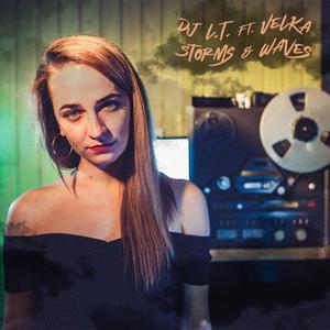 Storms & Waves(feat. Velka)
