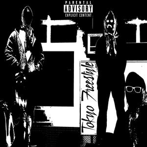 Tokyo Freestyle (feat. TONY+ & killheen) [Explicit]